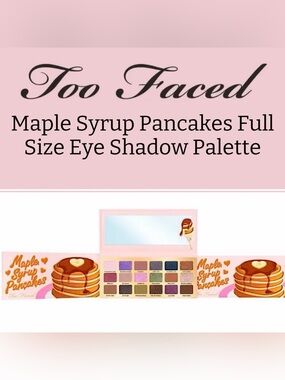 Too Faced - Maple Syrup Pancakes Eye Shadow Palette - NWT (Limited Edition)